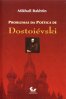 Problemas da Poética de Dostoiévski (parte 2)